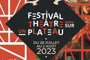 Festival Théâtre sur un Plateau