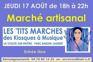 Les' Tits marchés des Kiosques à Musique : Marché artisanal