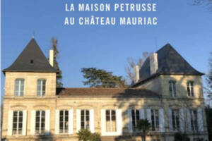 La Maison Petrusse au château Mauriac