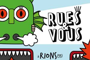 Festival Rues & Vous, feestival à ciel ouvert à Rions