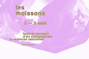les moissons · festival maralpin d'art contemporain et sciences naturelles