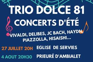 Concerts d'été TRIO DOLCE 81: Prieuré AMBIALET 20H30