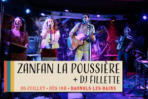 SOIRÉE CONCERT : ZANFAN LA POUSSIÈRE + DJ FILLETTE