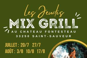 Les jeudis Mix Grill au Château Fontesteau