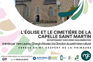 CONFÉRENCE MON PATRIMOINE : L’église et le cimetière de la Capelle Saint Martin