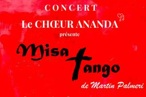 CONCERT ANANDA : LA MISA TANGO de Martin Palmeri