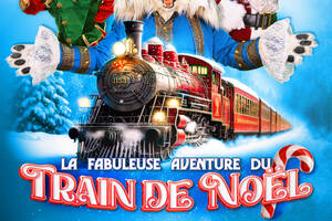 la fabuleuse aventure du train de Noël