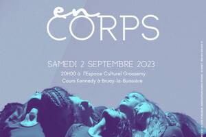 SPECTACLE CHORÉGRAPHIQUE - EN CORPS