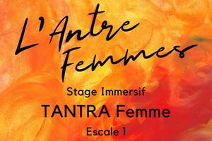 Stage Tantra Femme / Najac, Aveyron / 16 au 19 Novembre