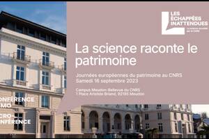 La science raconte le patrimoine