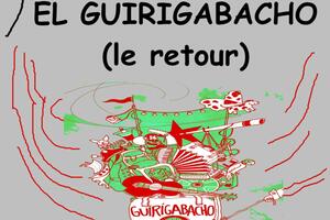 Guirigabacho  (Le retour)