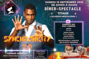 Diner spectacle Mentalisme et magie :Synchronicity par Titane +soirée dansante