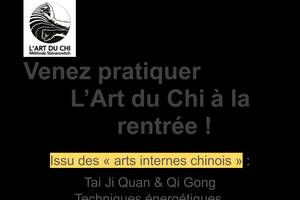 Rentrée de l'Art du Chi (Taichi & Qi Gong, relaxation, méditation centrée)