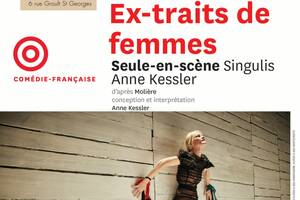 Ex-Traits de femmes - Comédie-Française