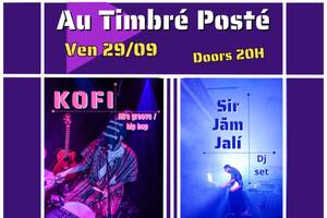 soirée concerts : Kofi / Sir Jām Jalí