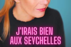 J'irais bien aux Seychelles