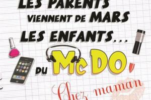 Les Parents viennent de Mars, les enfants... du McDo ! Chez maman