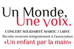 Concert solidaire Maroc / Libye - Un Monde, une Voix
