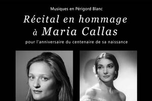 Deux récitals en hommage à Maria Callas, vendredi 27 & samedi 28 Octobre à 20H, Saint Laurent des Bâtons