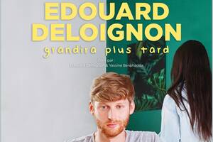 Edouard Deloignon grandira plus tard