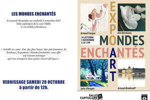 Exposition d'art les Mondes Enchantés cour Mably à Bordeaux