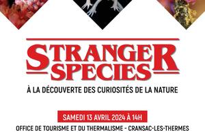 Stranger species : conférence sur les curiosités de la nature