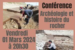 Archéologie et histoire du Rocher