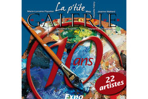 Expo Anniversaire : Les 10 ans de La P'tite Galerie