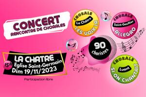 Grande rencontre de chorales à LA CHATRE le 19/11/2023