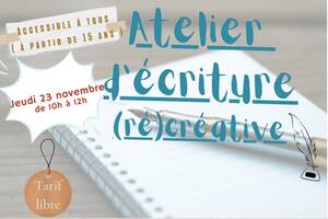 Atelier d'écriture (ré)créative