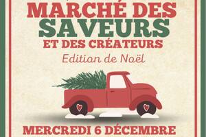 Marché des saveurs & des créateurs - Edition de Noël