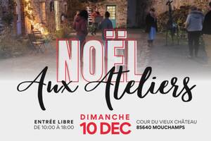 Noël aux Ateliers - marché et spectacles