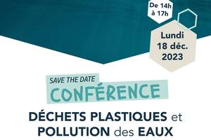 Conférence Déchets plastiques et pollution des eaux : des impacts aux solutions