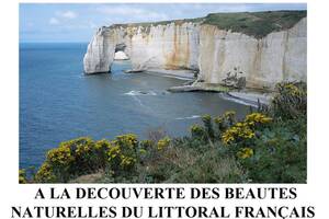 A la découverte des beautés naturelles du littoral français