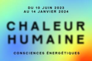 Finissage de l’exposition “ Chaleur Humaine” 