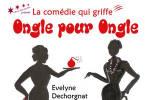 Ongle pour Ongle - La comédie qui griffe