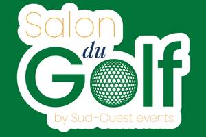 Salon du Golf by Sud Ouest Events