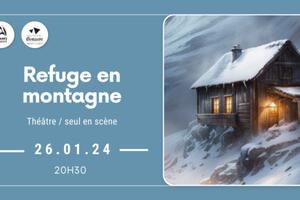 « Refuge en montagne » Cie Dimi de Delphes