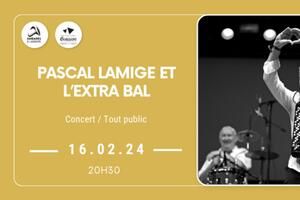 Pascal Lamige et l’Extra Bal 