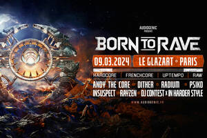 09/03/24 – BORN TO RAVE – GLAZART – PARIS – HARD MUSIC