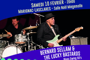 BERNARD SELLAM & THE LUCKY BASTARD - Blues swing from the 50's