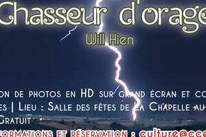 Conférence / causerie CHASSEUR D’ORAGES avec projection commentée et exposition de photographies.