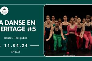 « La danse en héritage #5 » - Pôle d’Enseignement Supérieur Musique et Danse Bordeaux Nouvelle-Aquitaine