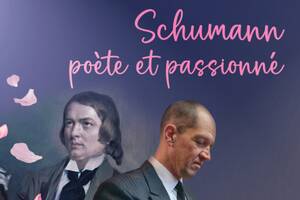 Schumann, poète et passionné