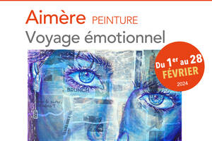 Exposition de peinture Aimère : Voyage émotionnel