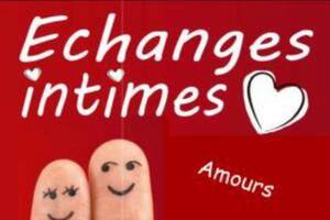 ECHANGES INTIMES