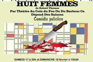 Huit Femmes de Robert Thomas comédie policiére