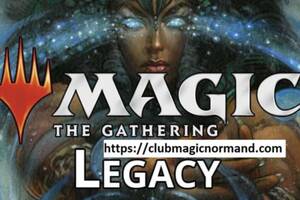 Tournoi de cartes Magic LEGACY - 25 FEVRIER 2024 @Caen