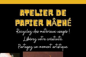 Atelier de papier mâché : libérez votre créativité !