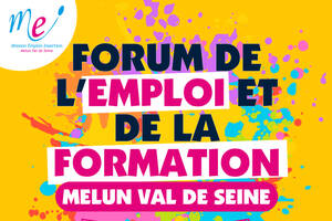 Forum de l'emploi et de la formation Melun Val de Seine